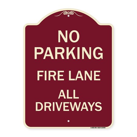 Signmission Fire Lane All Driveways Heavy-Gauge Aluminum Architectural Sign, 24" x 18", BU-1824-23999 A-DES-BU-1824-23999